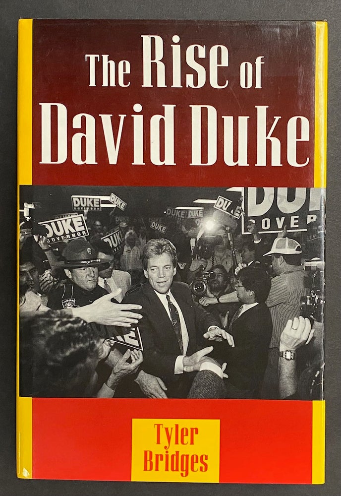 Cat.No: 39005 The rise of David Duke. Tyler Bridges