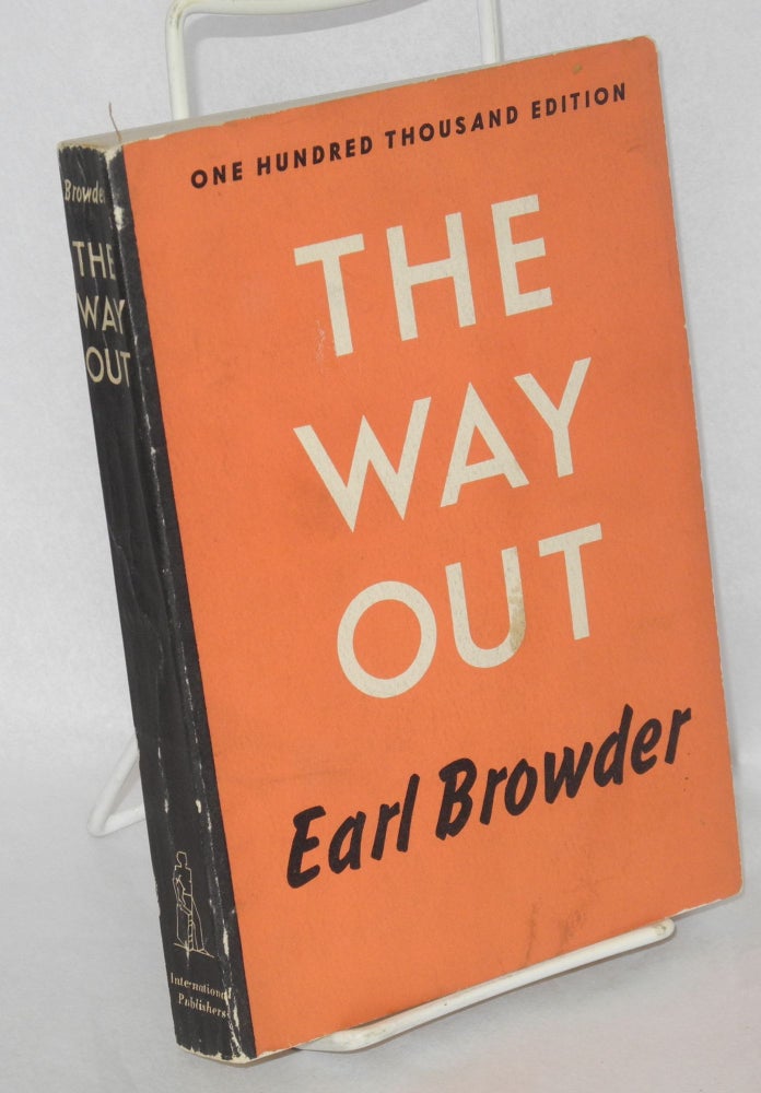Cat.No: 3920 The way out. Earl Browder.