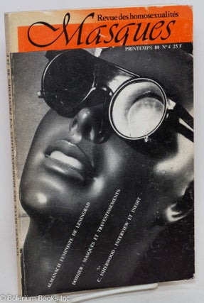 Cat.No: 39203 Masques: revue des homosexualités; #4, printemps 1980. Christopher...