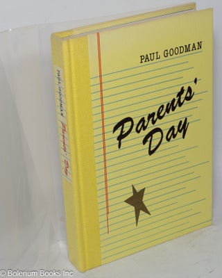 Cat.No: 39378 Parents' Day: a novel. Paul Goodman, Percival Goodman, Taylor Stoehr