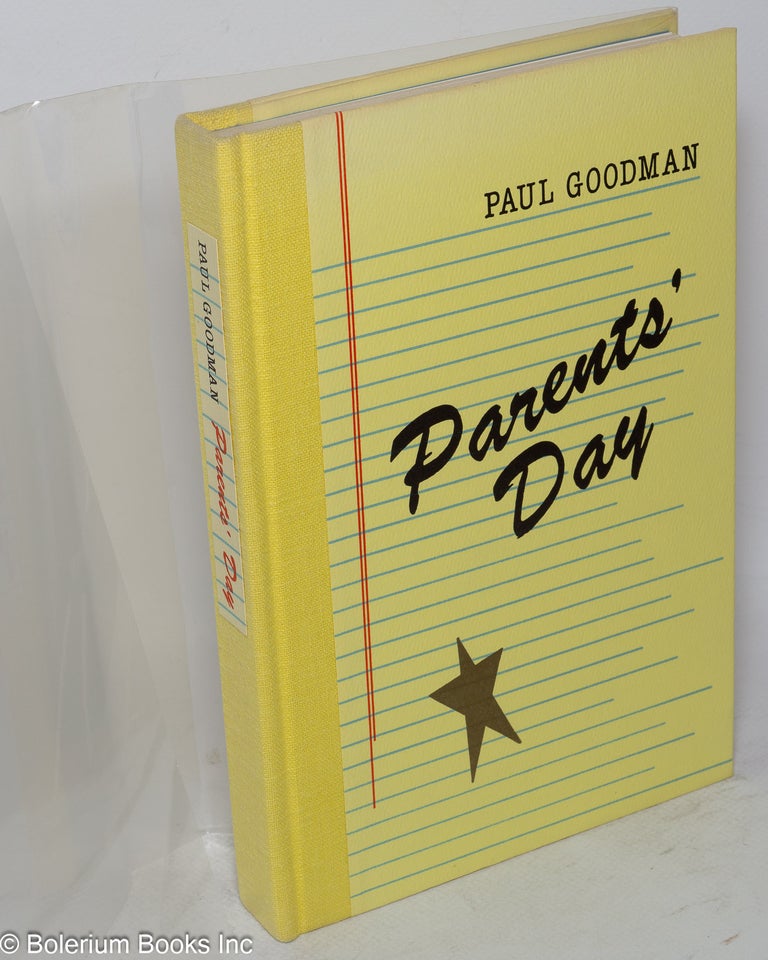Cat.No: 39378 Parents' Day: a novel. Paul Goodman, Percival Goodman, Taylor Stoehr.