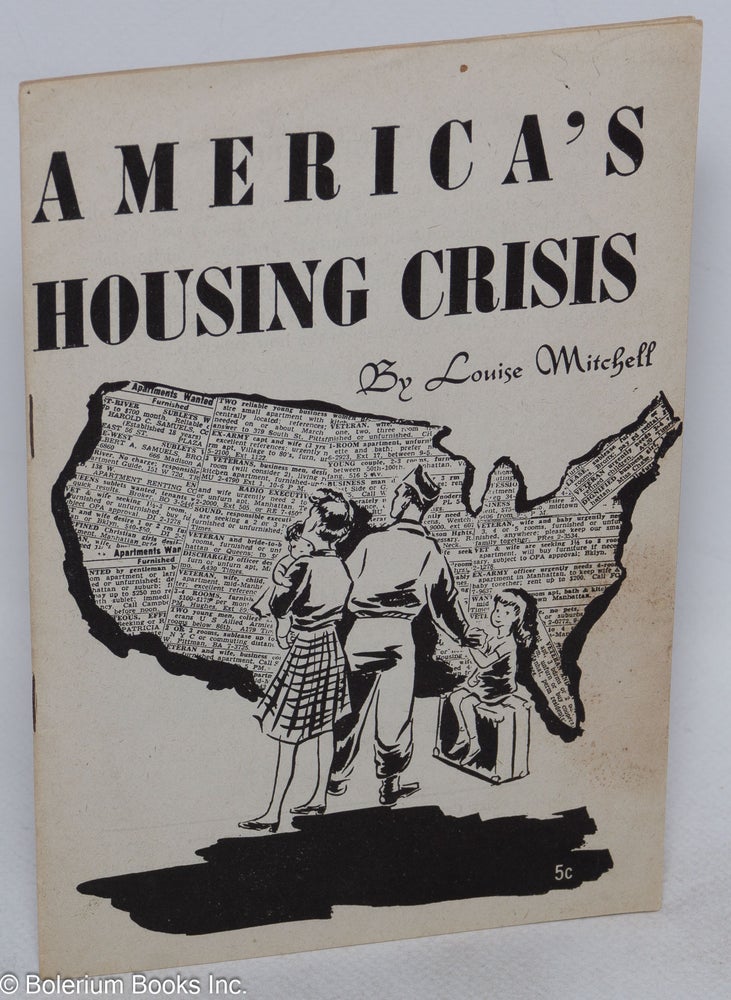 Cat.No: 39551 America's housing crisis. Louise Mitchell.
