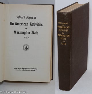 Cat.No: 39561 First report un-American activities in Washington State, 1948. Report of...