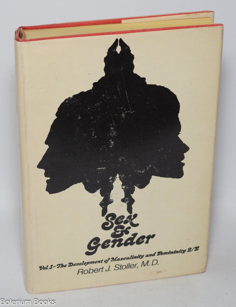 Cat.No: 39662 Sex and Gender: volume I, the development of masculinity and femininity. Robert J. Stoller.
