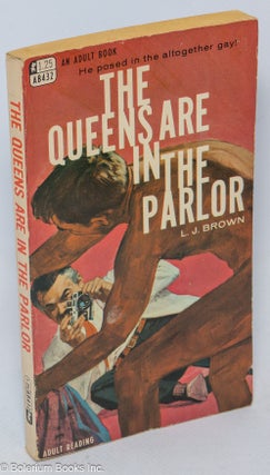 Cat.No: 39794 The Queens Are in the Parlor. L. J. Brown, Darrel Milsap, aka James L....