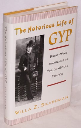 Cat.No: 39803 The notorious life of Gyp; right-wing anarchist in Fin-de-Siècle France....