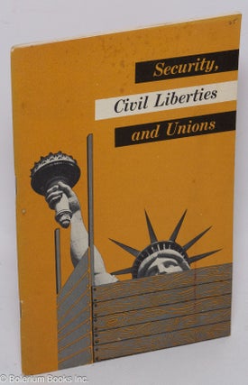 Cat.No: 4006 Security, civil liberties and unions. Harry Fleischman, Joyce Lewis...