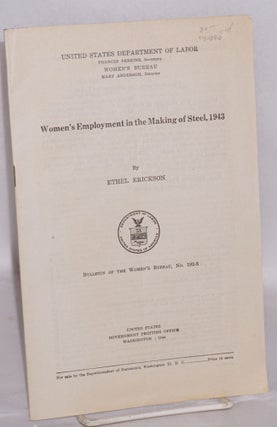 Cat.No: 40099 Women's employment in the making of steel, 1943. Ethel Erickson