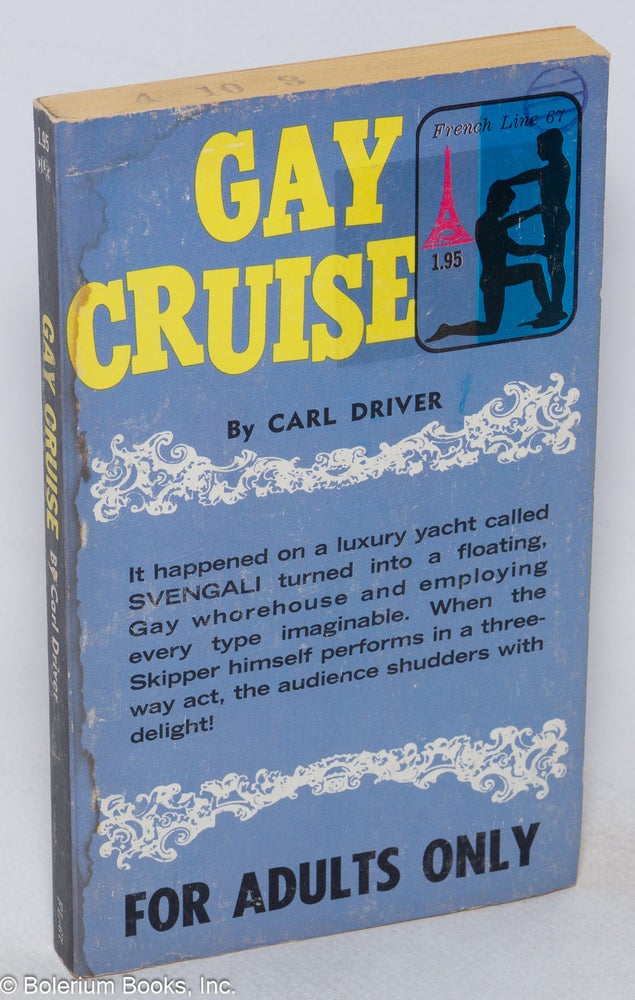 Cat.No: 40126 Gay Cruise. Carl Driver, Philip H. Lee.