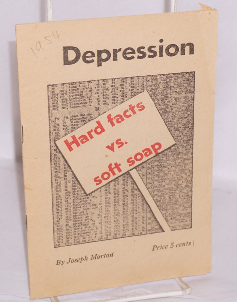 Cat.No: 40204 Depression: Hard Facts vs. Soft Soap. Joseph Morton.