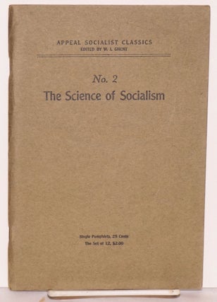 Cat.No: 40459 The Science of Socialism. William J. Ghent, ed