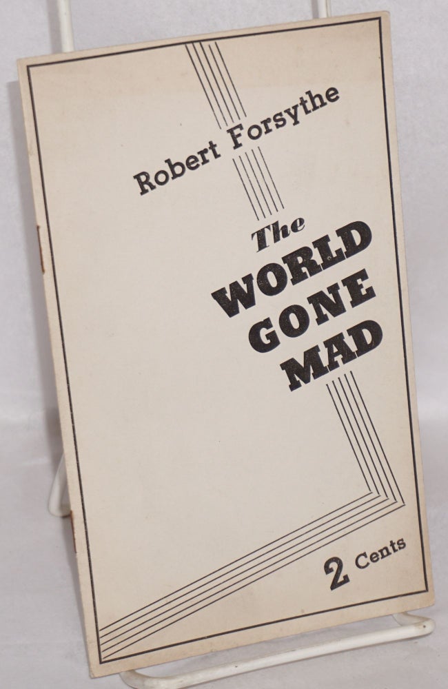 Cat.No: 40551 The World Gone Mad. Kyle Crichton, as Robert Forsythe.