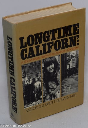 Cat.No: 40604 Longtime Californ'; a documentary study of an American Chinatown. Victor G....