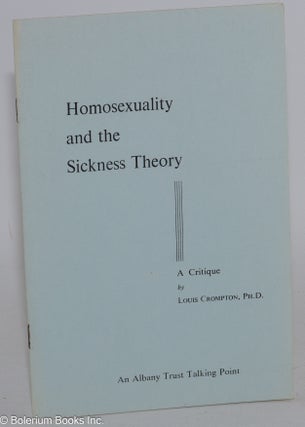 Cat.No: 40633 Homosexuality and the Sickness Theory: [pamphlet] a critique, with a...