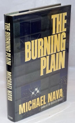 Cat.No: 40648 The Burning Plain. Michael Nava
