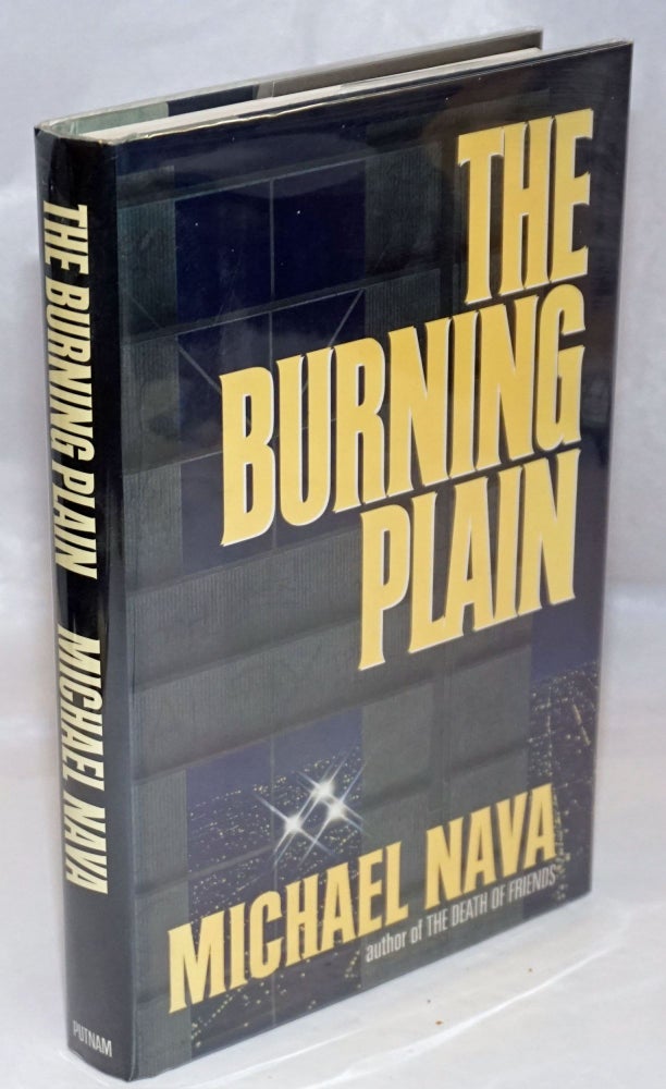 Cat.No: 40648 The Burning Plain. Michael Nava.