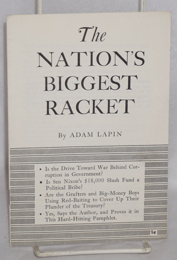 Cat.No: 40733 The Nation's Biggest Racket. Adam Lapin.