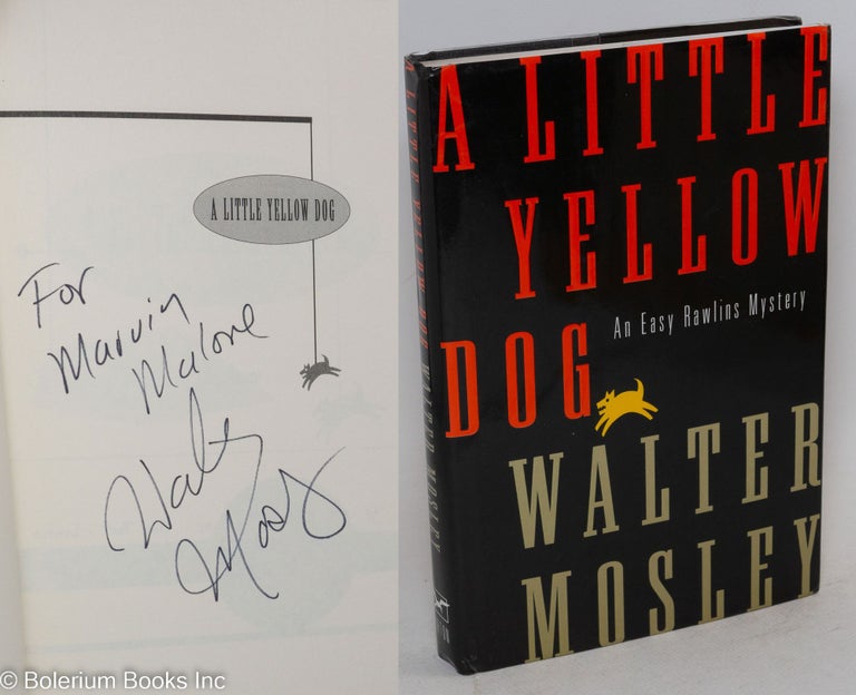 Cat.No: 40762 A Little Yellow Dog: an Easy Rawlins mystery. Walter Mosley.
