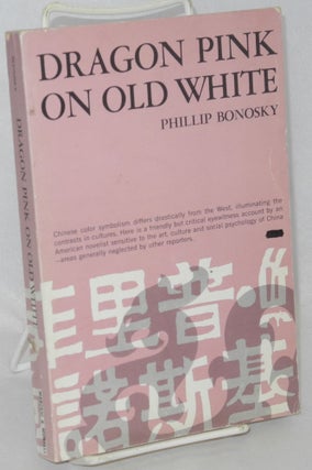 Cat.No: 40767 Dragon Pink on Old White. Phillip Bonosky