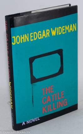Cat.No: 40837 The Cattle Killing a novel. John Edgar Wideman