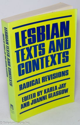 Cat.No: 41071 Lesbian Texts and Contexts: radical revisions. Karla Jay, Joanne Glasgow