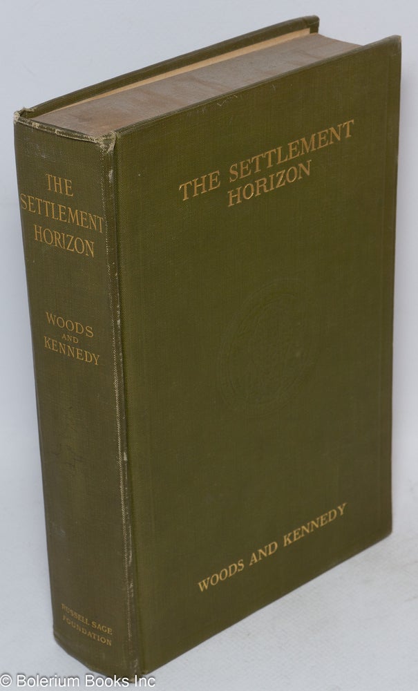 Cat.No: 41224 The settlement horizon: a national estimate. Robert A. Woods, Albert J. Kennedy.