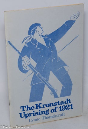 Cat.No: 41473 The Kronstadt uprising of 1921. Lynne Thorndycraft