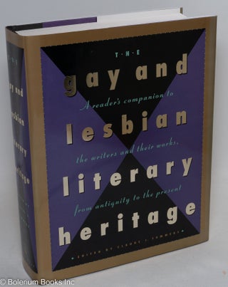 Cat.No: 41571 The Gay and Lesbian Literary Heritage; a reader's companion to the writers...