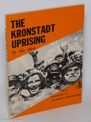 Cat.No: 41751 The Kronstadt uprising, 1921. Ida Mett, Murray Bookchin