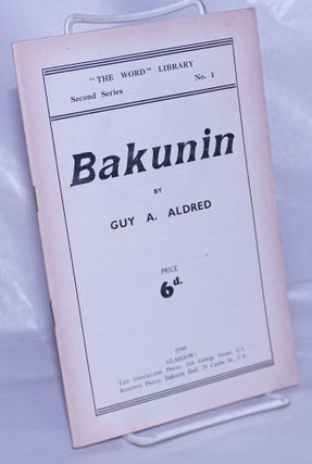 Cat.No: 41752 Bakunin. Guy A. Aldred