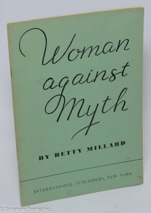 Cat.No: 4191 Woman Against Myth. Betty Millard