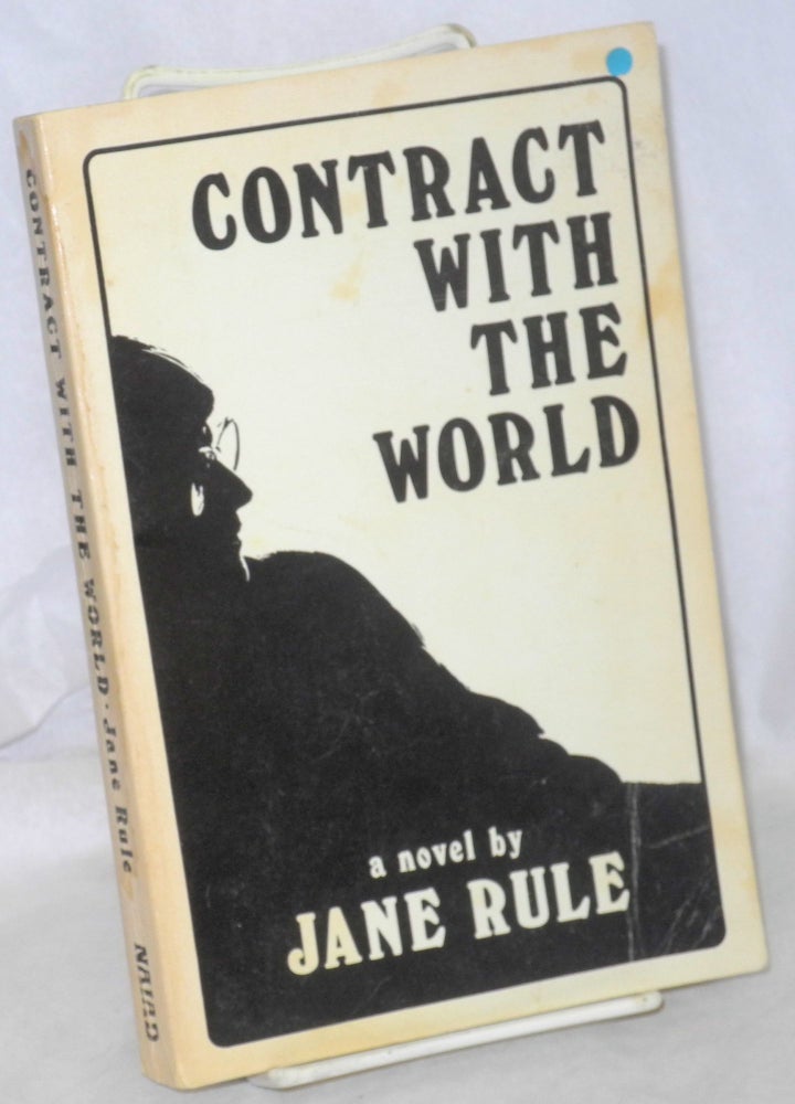 Cat.No: 42412 Contract With the World. Jane Rule.
