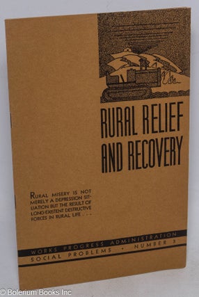 Cat.No: 42545 Rural relief and recovery. Rupert B. Vance