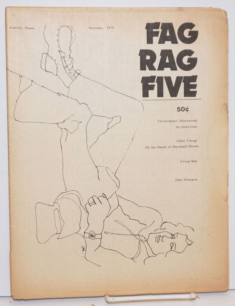 Cat.No: 42567 Fag Rag: a gay male newspaper; #5 Summer 1973: Isherwood Interview. Christopher Isherwood, John Mitzel, John Weiners, Allen Young, Arthur Bell.