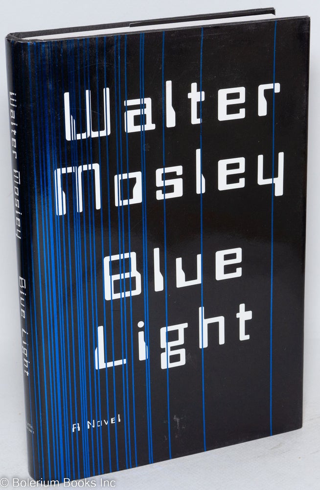 Cat.No: 42601 Blue light; a novel. Walter Mosley.