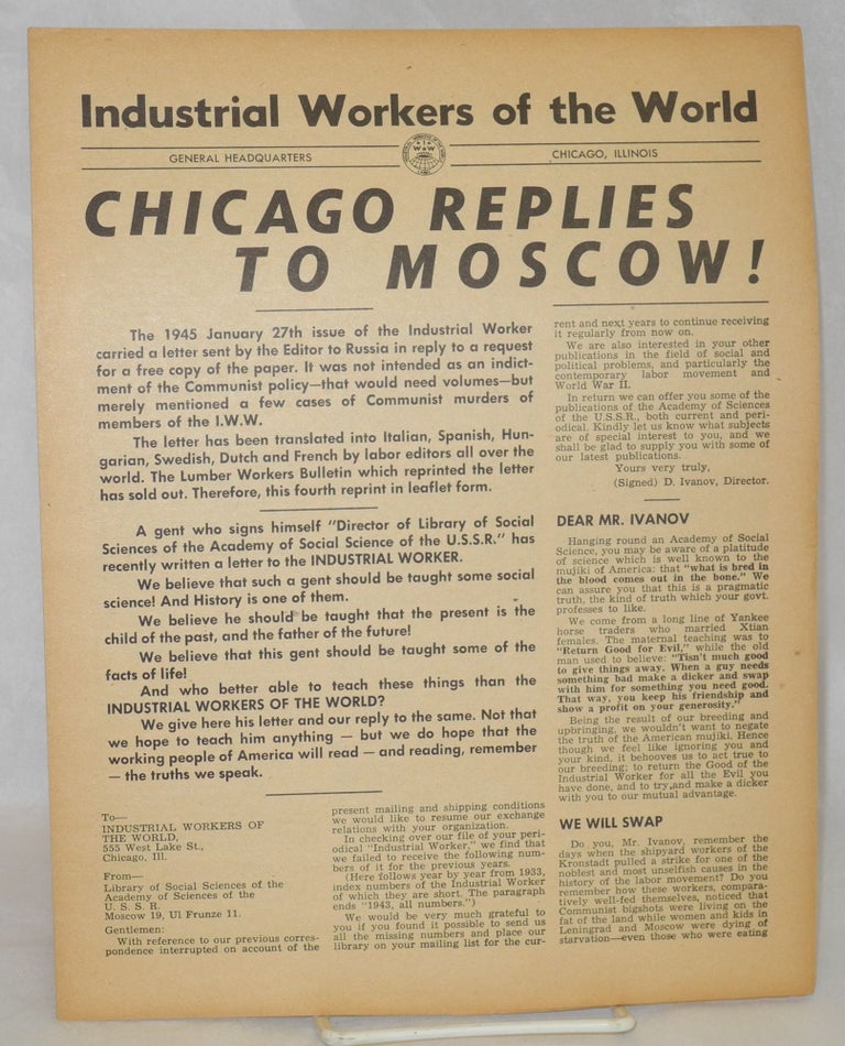 Cat.No: 42627 Chicago replies to Moscow! Industrial Workers of the World.
