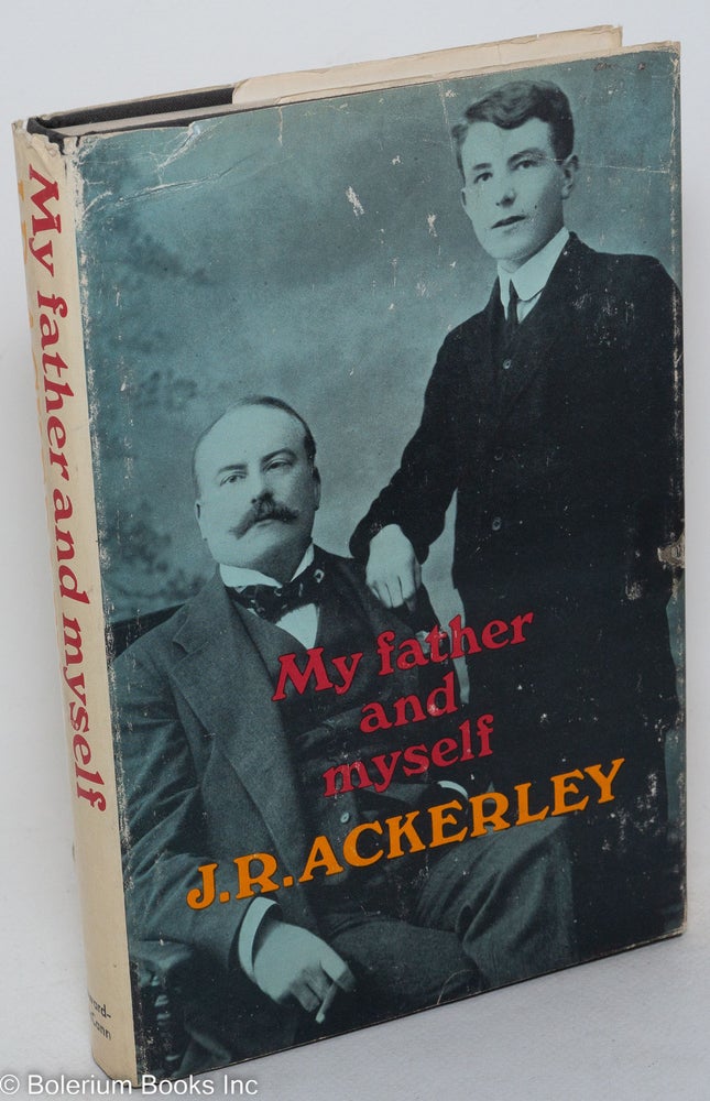 Cat.No: 42695 My Father & Myself. J. R. Ackerley.