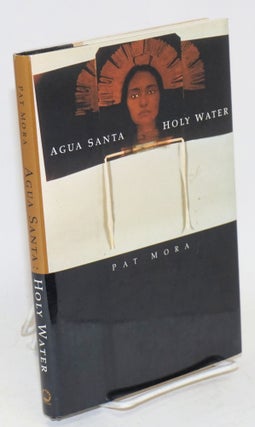 Cat.No: 42853 Agua santa/holy water. Pat Mora