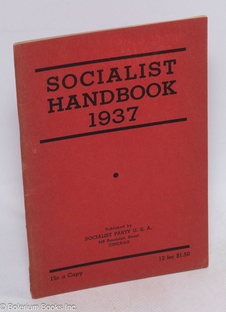Cat.No: 4286 Socialist handbook, 1937. Introduction by Roy E. Burt. Socialist Party USA, Roy E. Burt.
