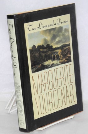Cat.No: 42947 Two Lives and a Dream. Marguerite Yourcenar, Walter Kaiser in...