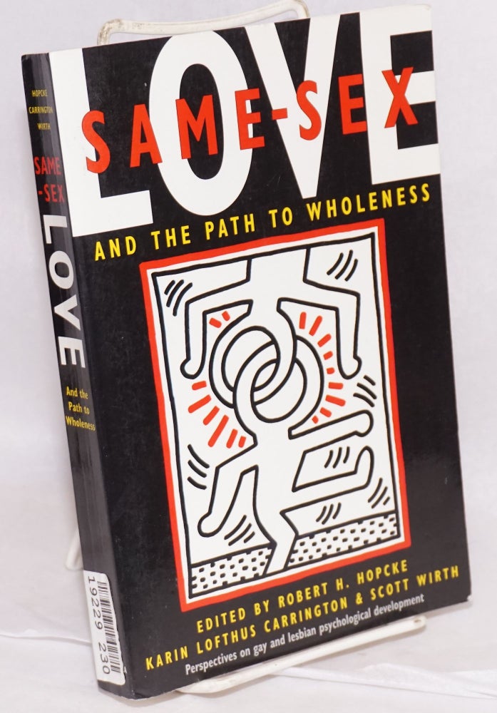 Cat.No: 43052 Same-sex love and the path to wholeness. Robert H. Hopcke, et. al.
