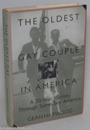 Cat.No: 43076 The Oldest Gay Couple in America: a seventy-year journey through same-sex...