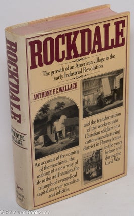 Cat.No: 43155 Rockdale: the growth of an American village in the early industrial...