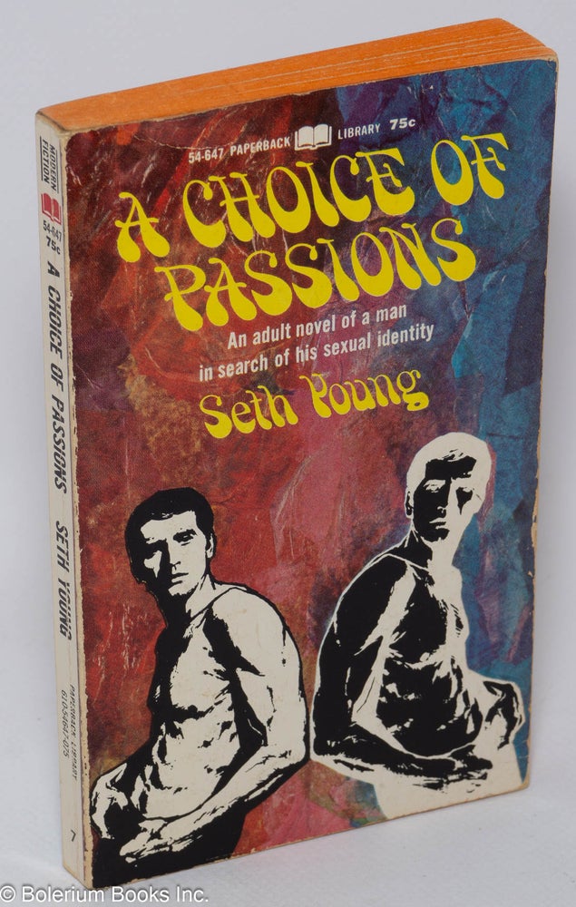 Cat.No: 43161 A Choice of Passions. Seth Young.