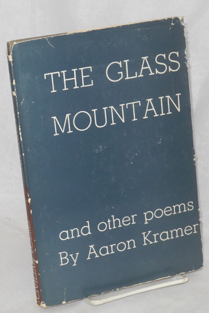 Cat.No: 43229 The glass mountain and other poems by Aaron Kramer [bound back to back with] Civilian Poems by Don Gordon. Aaron Kramer, Don Gordon.