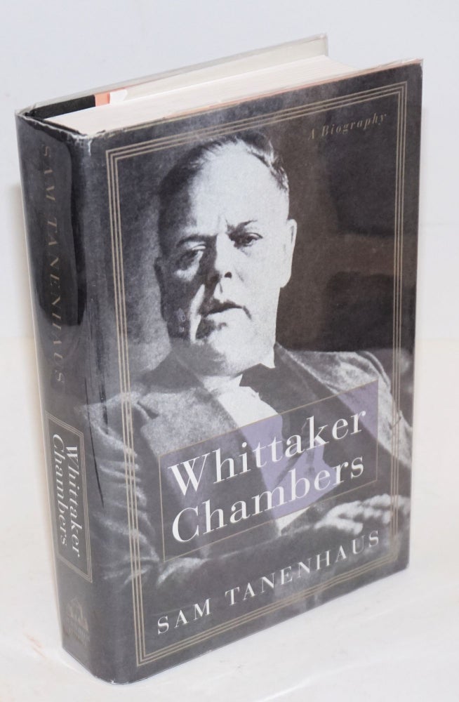 Cat.No: 43433 Whittaker Chambers, a biography. Sam Tanenhaus.
