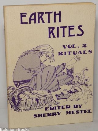 Cat.No: 43919 Earth rites; volume two, rituals. Sherry Mestel, ed