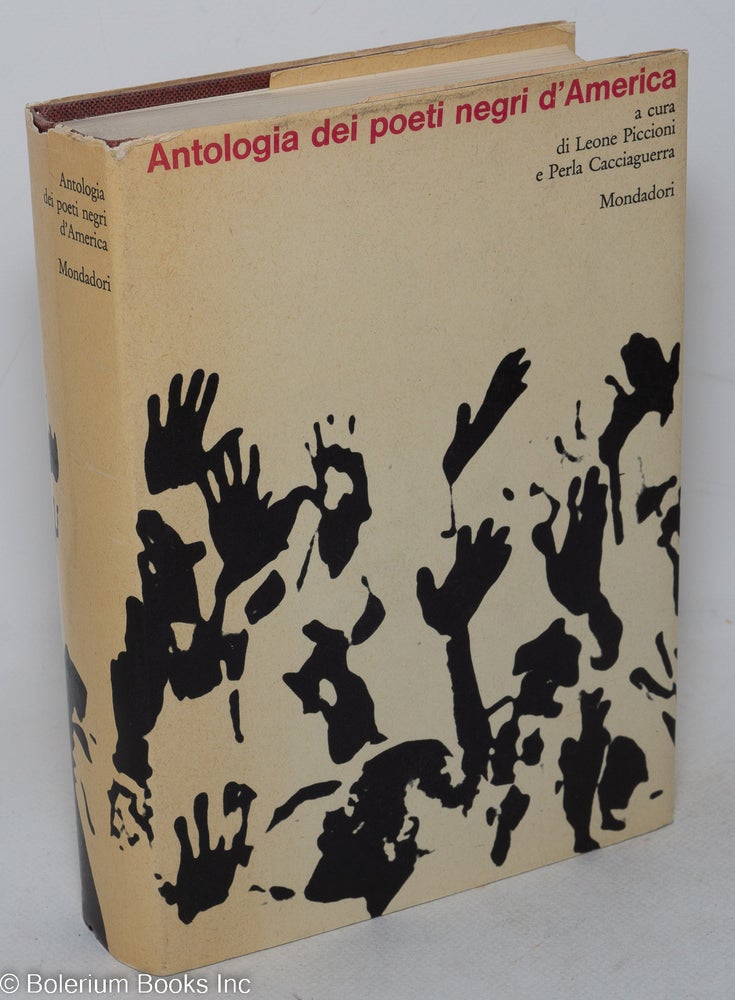 Cat.No: 43963 Antologia dei poeti negri d'America; introduzione e appendice critica di Leone Piccioni. Leone Piccioni, eds erla Cacciaguerra.