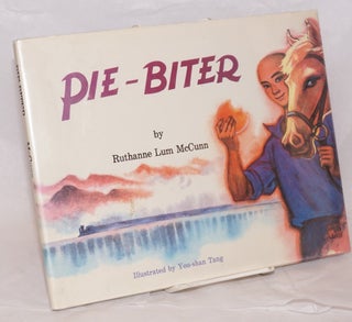 Cat.No: 43970 Pie-biter; illustrated by You-shan Tang. Ruthanne Lum McCunn