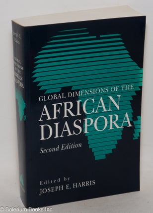 Cat.No: 43989 Global dimensions of the African Diaspora. Joseph E. Harris, ed